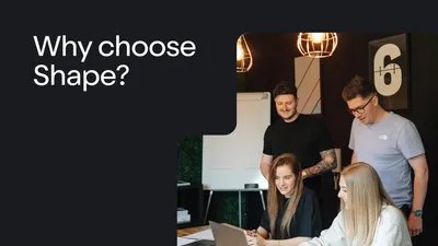 8 reasons why you should choose Made By Shape